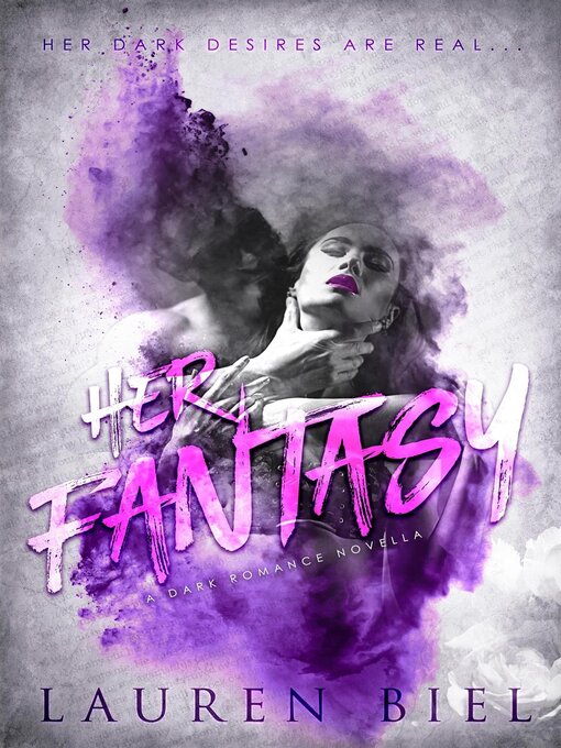 Title details for Her Fantasy by Lauren Biel - Available